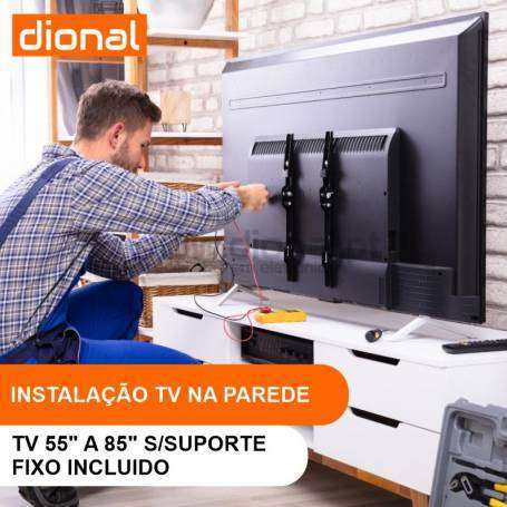 INSTALAÇÃO DE TV NA PAREDE - DE 55 A 85 POLEGADAS SEM SUPORTE INCLUIDO FIXO